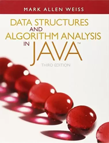 Data Structures and Algorithm Analysis in Java
: 3rd Edition
