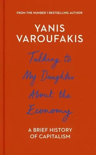 Talking to My Daughter About the Economy
: A Brief History of Capitalism