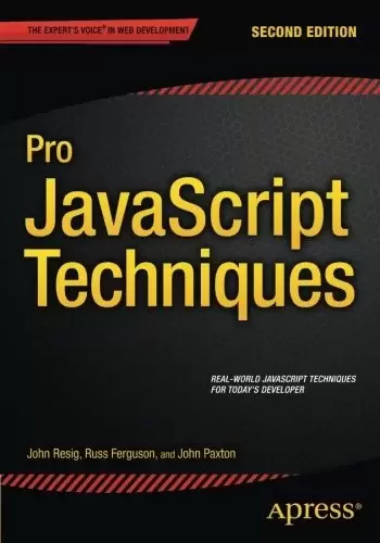 Pro JavaScript Techniques: 2nd Edition