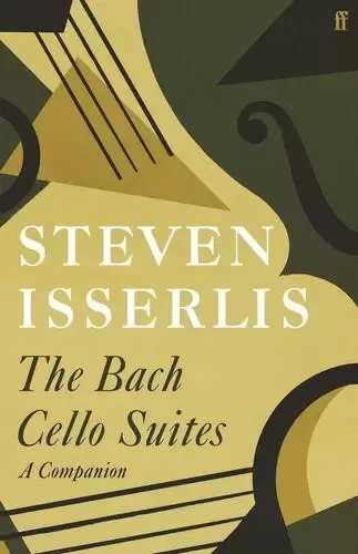 Bach Cello Suites
: A Companion