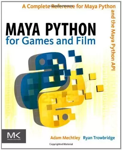 Maya Python for Games and Film