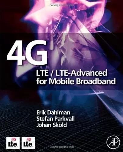 4G
: LTE/LTE-Advanced for Mobile Broadband