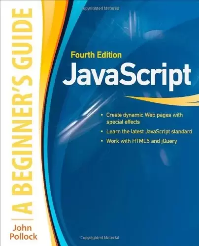JavaScript: A Beginner’s Guide, 4th Edition