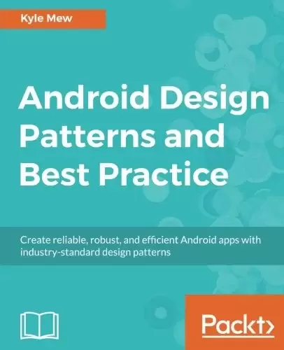 Android Design Patterns and Best Practices