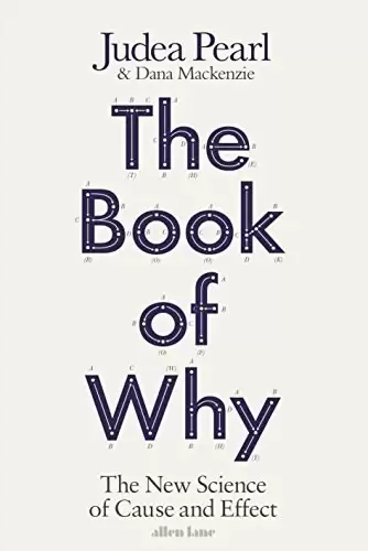 The Book of Why
: The New Science of Cause and Effect
