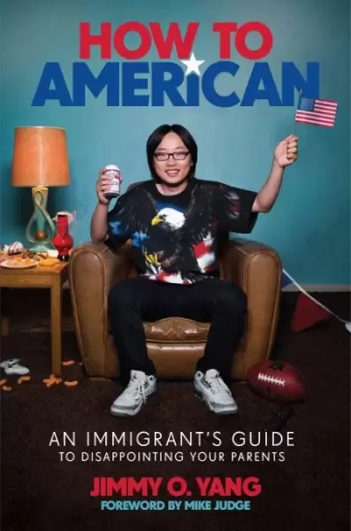 How to American
: An Immigrant's Guide to Disappointing Your Parents