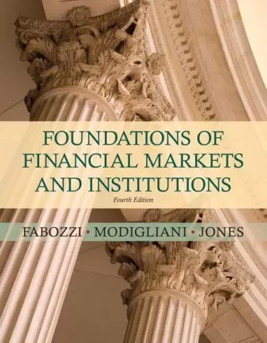Foundations of Financial Markets and Institutions
: of Markets and Institutions