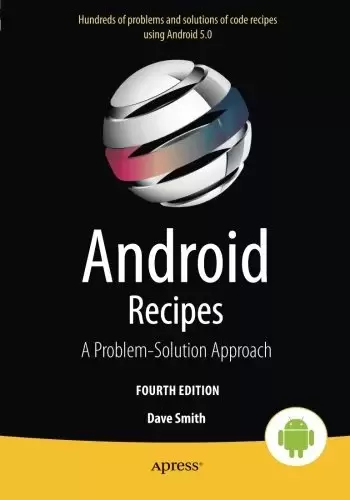 Android Recipes: A Problem-Solution Approach for Android 5.0, 4th edition