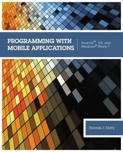 Programming with Mobile Applications: Android, iOS, and Windows Phone 7
