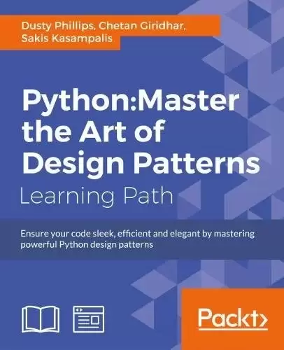 Python: Master the Art of Design Patterns