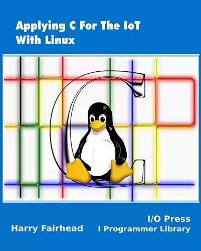 Applying C For The IoT With Linux