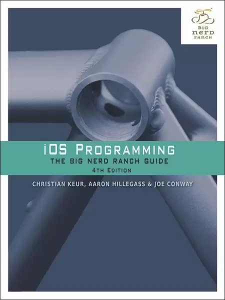 iOS Programming
: The Big Nerd Ranch Guide (4th Edition)