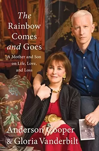 The Rainbow Comes and Goes
: A Mother and Son On Life, Love, and Loss