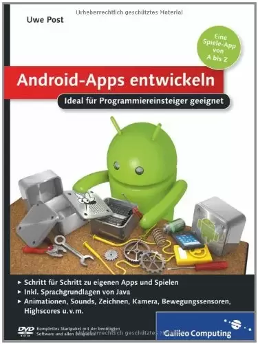 Android-Apps entwickeln: Ideal für Programmiereinsteiger geeignet