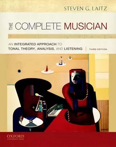 The Complete Musician
: An Integrated Approach to Tonal Theory, Analysis, and Listening