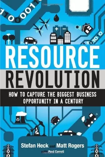 Resource Revolution
: How to Capture the Biggest Business Opportunity in a Century