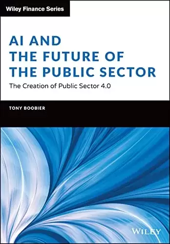 AI and the Future of the Public Sector: The Creation of Public Sector 4.0