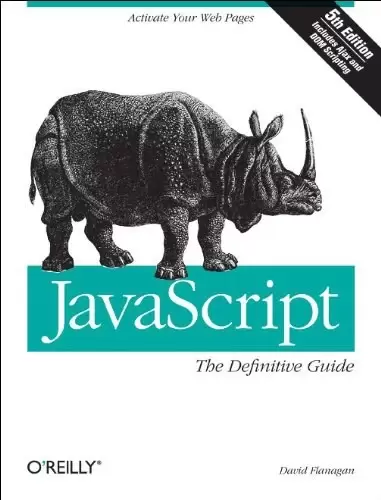 JavaScript: The Definitive Guide, 5th Edition
: The Definitive Guide