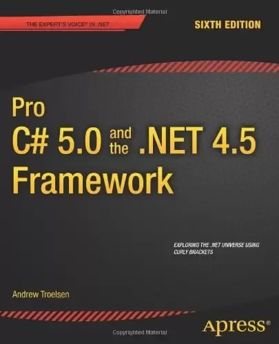 Pro C# 5.0 and the .NET 4.5 Framework
: 6th edition