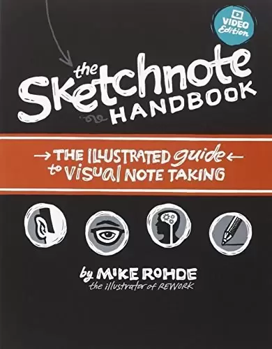 The Sketchnote Handbook Video Edition
: the illustrated guide to visual note taking