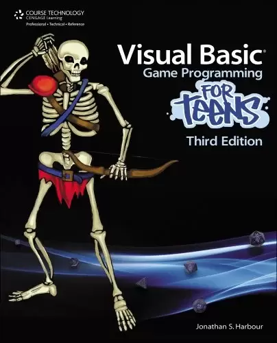 Visual Basic Game Programming for Teens, 3rd Edition