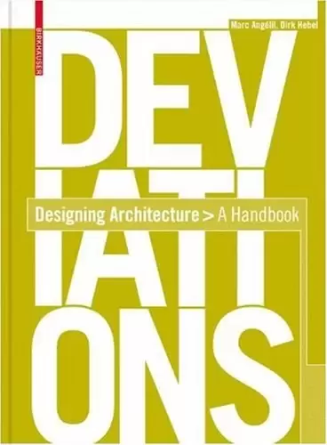 Deviations
: Designing Architecture - A Manual