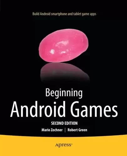Beginning Android Games, 2nd Edition