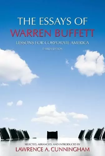 The Essays of Warren Buffett
: Lessons for Corporate America, Third Edition
