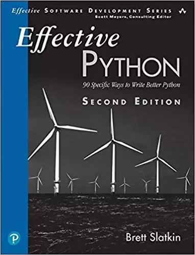 Effective Python: 2nd Edition
: 90 Specific Ways to Write Better Python