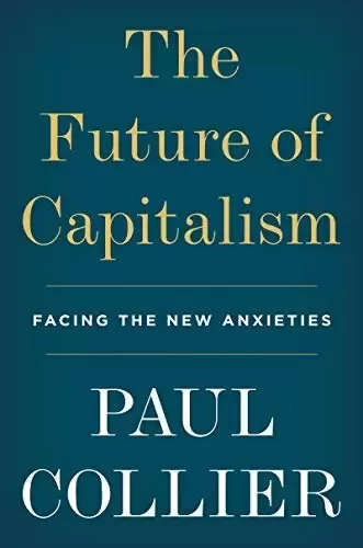 The Future of Capitalism
: Facing the New Anxieties