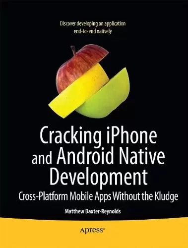 Multimobile Development: Building Applications for the IPhone and Android
