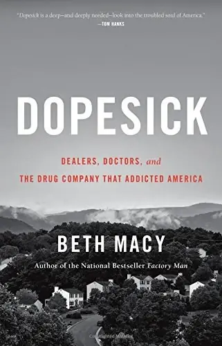 Dopesick
: Dealers, Doctors, and the Drug Company That Addicted America