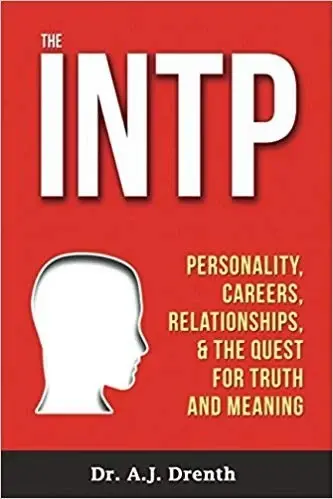 The INTP
: Personality, Careers, Relationships, & the Quest for Truth and Meaning