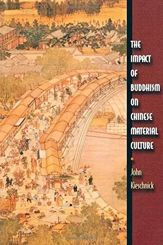 The Impact of Buddhism on Chinese Material Culture
: A Princeton University Press Series)