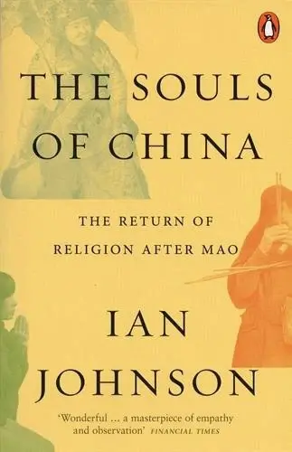 The Souls of China
: The Return of Religion After Mao