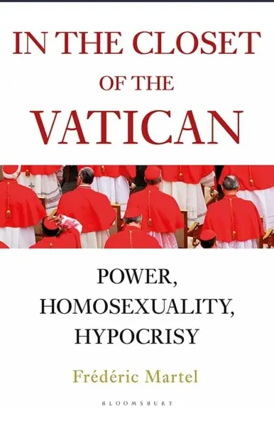 In the Closet of the Vatican
: Power, Homosexuality, Hypocrisy