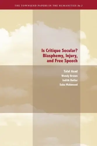 Is Critique Secular?
: Blasphemy, Injury, and Free Speech