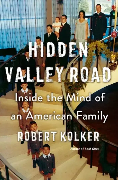Hidden Valley Road
: Inside the Mind of an American Family