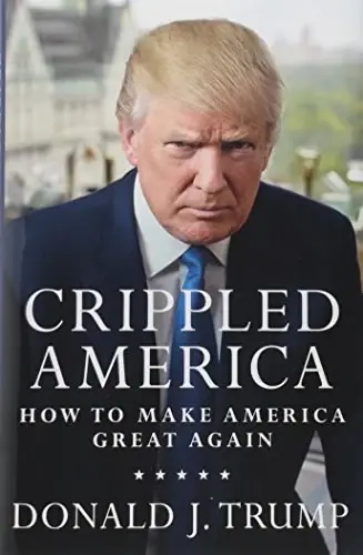 Crippled America
: How to Make America Great Again