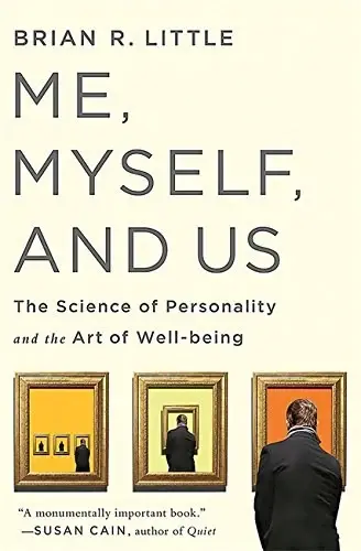 Me, Myself, and Us
: The Science of Personality and the Art of Well-Being