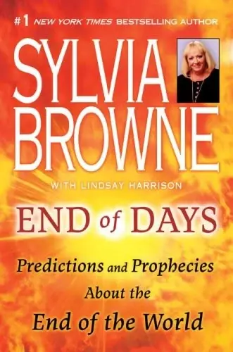 End of Days
: Predictions and Prophecies About the End of the World