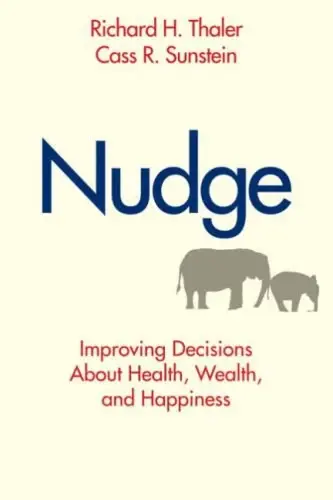 Nudge
: Improving Decisions About Health, Wealth, and Happiness
