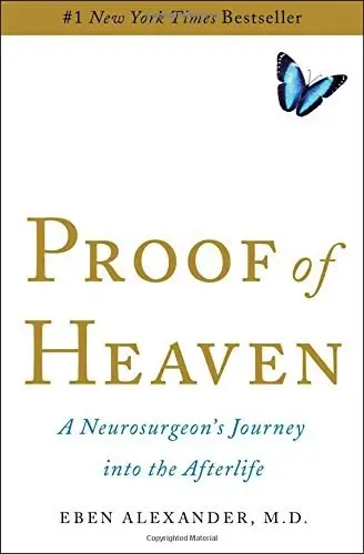 Proof of Heaven
: A Neurosurgeon's Journey Into the Afterlife