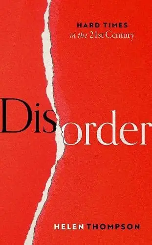 Disorder
: Hard Times in the 21st Century