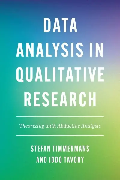 Data Analysis in Qualitative Research
: Theorizing with Abductive Analysis