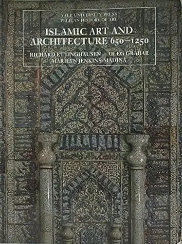 Islamic Art and Architecture 650-1250
: 伊斯兰艺术和建筑，650–1250