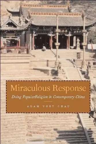 Miraculous Response
: Doing Popular Religion in Contemporary China