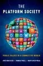 The Platform Society
: Public Values in a Connective World
