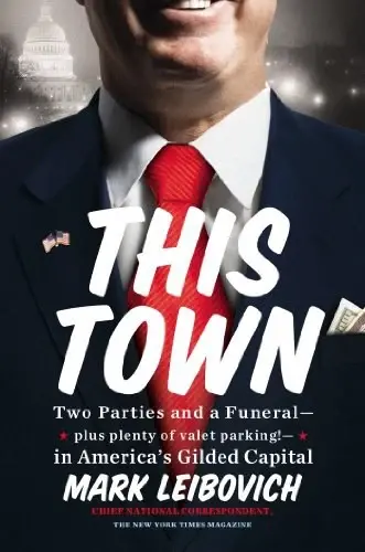 This Town
: Two Parties and a Funeral-Plus, Plenty of Valet Parking!-in America's Gilded Capital