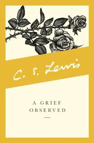 A Grief Observed
: C.S. Lewis Signature Classics